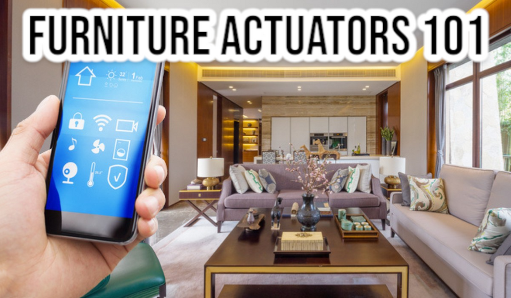 Furniture Actuators 101: Everything You Need to Know